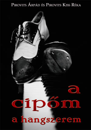 A cipőm a hangszerem